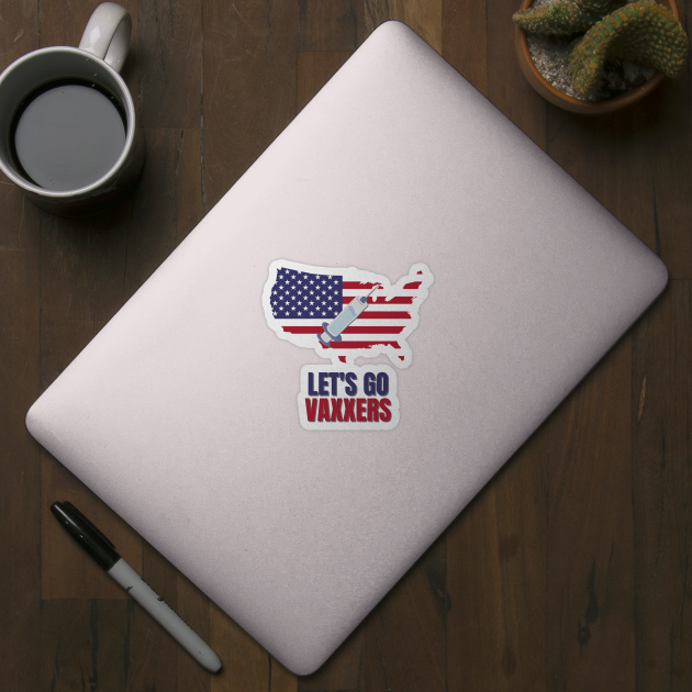 Let's Go Vaxxers USA Pro-Vaxx Political Design by nathalieaynie